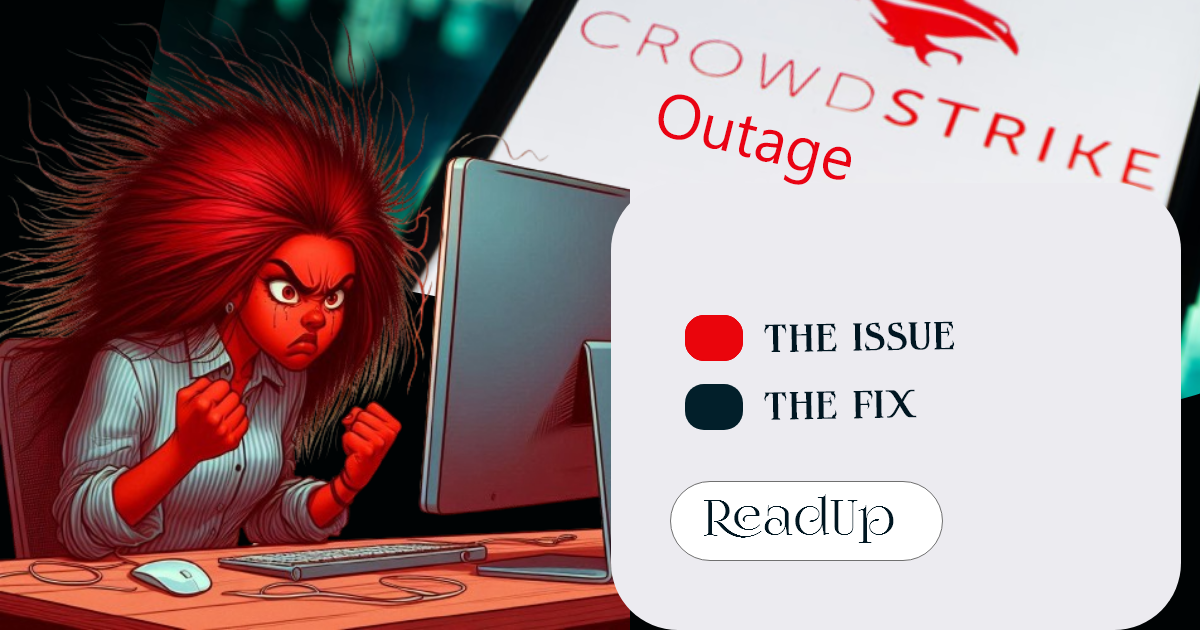 Crowdstrike Outage and How to handle the issue