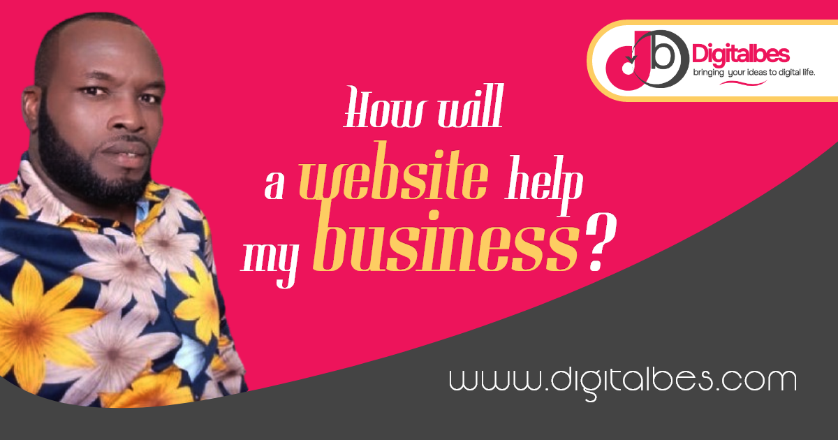How will a website help my business?